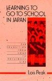 [Learning to Go to School in Japan: The Transition from Home to Preschool Life]