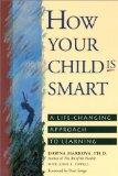 [How Your Child Is Smart: A Life-Changing Approach to Learning]