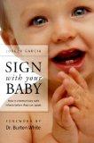 [Sign With Your Baby : How to Communicate With Infants Before They Can Speak (book Only)]