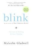 [Blink: The Power of Thinking Without Thinking]