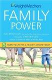 [Weight Watchers Family Power: 5 Simple Rules for a Healthy-Weight Home (Miller-Kovach, Weight Watchers Family Power)]