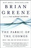 [Fabric of the Cosmos: Space, Time, and the Texture of Reality, The]