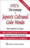 [NTC's Dictionary of Japa'?s Cultural Code Words NTC's Dictionary of Japan's Cultural Code Words]