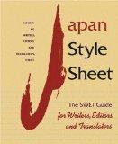 [Japan Style Sheet: The SWET Guide for Writers, Editors, and Translators]