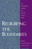 [Redrawing the Boundaries: The Transformation of English and American Literary Studies]