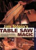 [Jim Tolpin's Table Saw Magic, Second Edition]