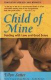 [Child of Mine: Feeding with Love and Good Sense]